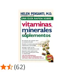 Guía rápida sobre tipos de vitaminas, minerales y suplementos. Incluye información sobre suplementos nutricionales y cómo elegir las vitaminas adecuadas.