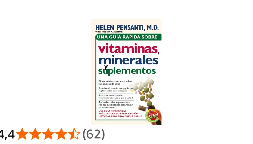 Guía rápida sobre tipos de vitaminas, minerales y suplementos. Incluye información sobre suplementos nutricionales y cómo elegir las vitaminas adecuadas.