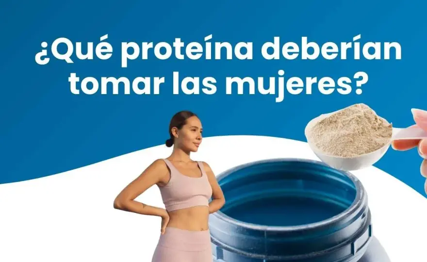 Proteína para mujeres - ¿Marketing o necesidad real?