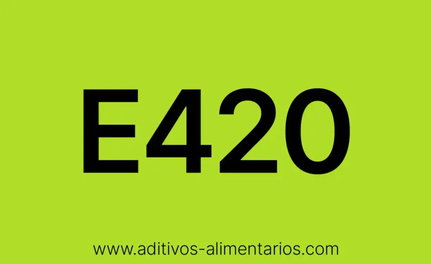 Sorbitol (E420) - ¿Qué es y cómo afecta tu salud?