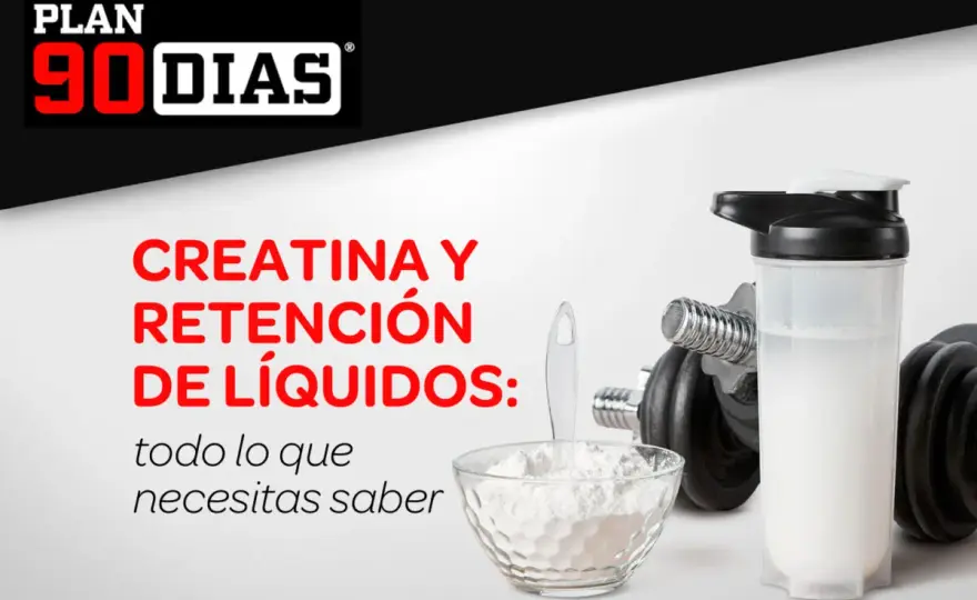 Creatina y retención de líquidos - ¿Mito o realidad?