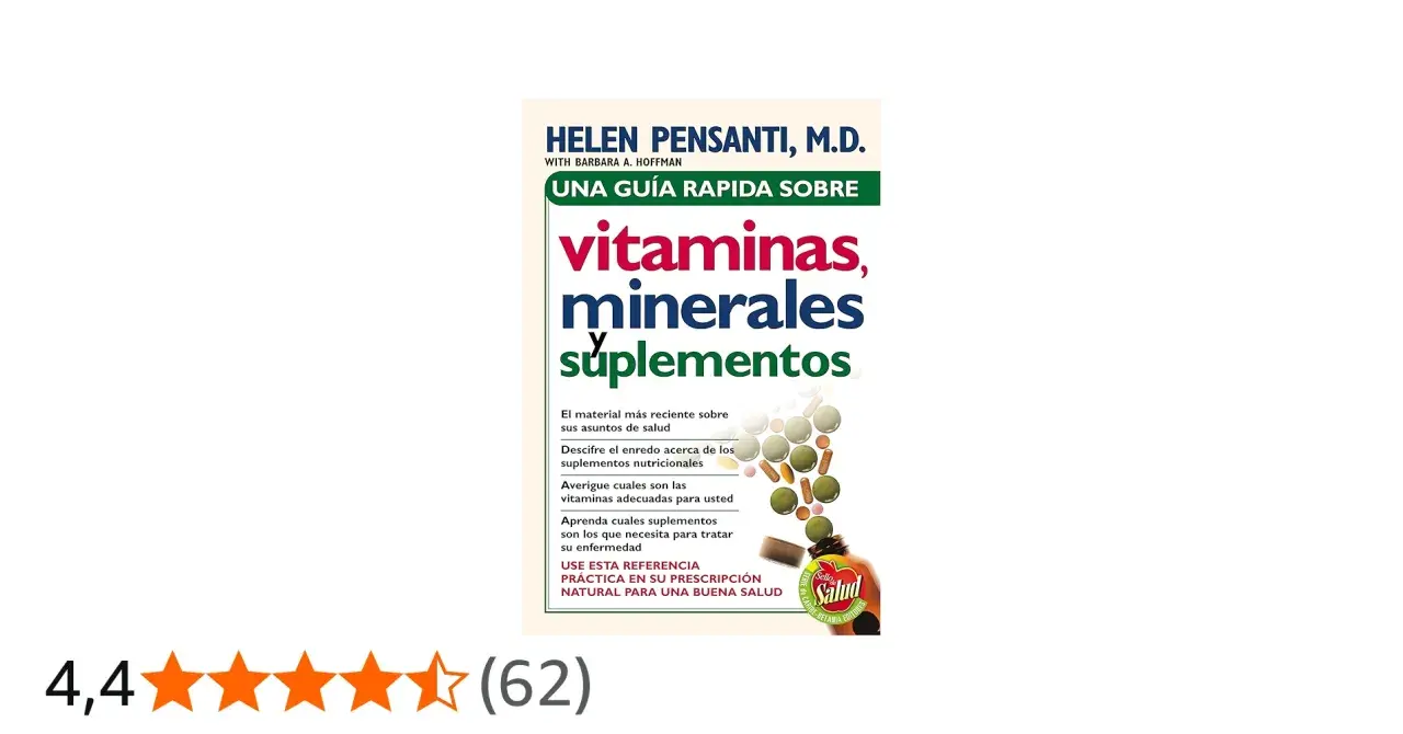 Guía rápida sobre tipos de vitaminas, minerales y suplementos. Incluye información sobre suplementos nutricionales y cómo elegir las vitaminas adecuadas.